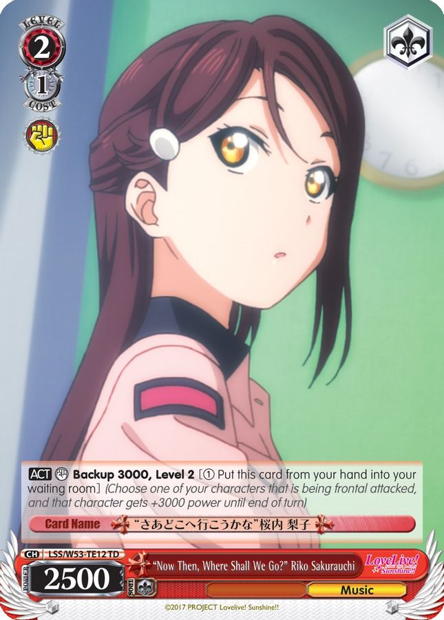 Where Shall We Go?" Riko Sakurauchi TrialDeck waifu card — Weiss Schwarz